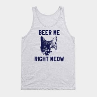 Beer Me Right Meow Funny Cat Beer Tank Top